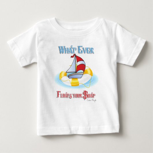 あなたのボートを浮かせるものは ベビーTシャツ (正面)
