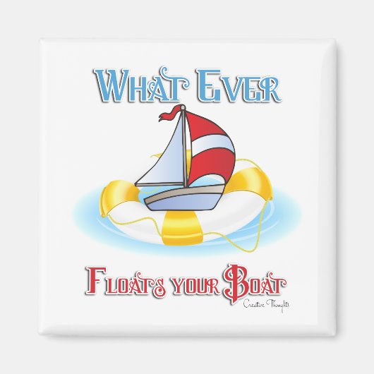 あなたのボートを浮かせるものは マグネット (正面)