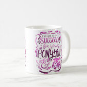 あなたのポニーテールを修理すれば試みは再度襲います コーヒーマグカップ (正面右)