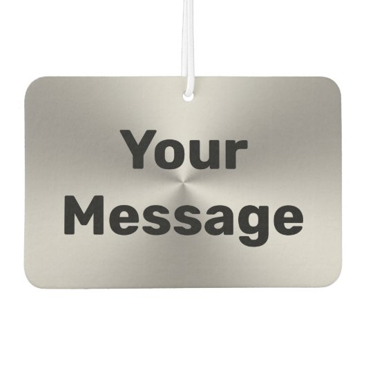 あなたのメッセージシルバーブラシ仕上げ金属ルックブラック文字 カーエアーフレッシュナー (正面)