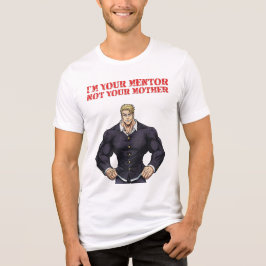 あなたのメンターであって、母親ではない トライブレンドTシャツ
