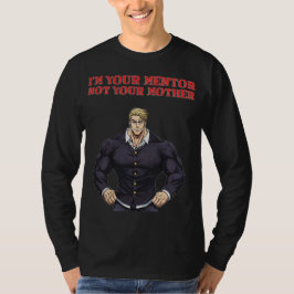 あなたのメンターであって、母親ではない Tシャツ