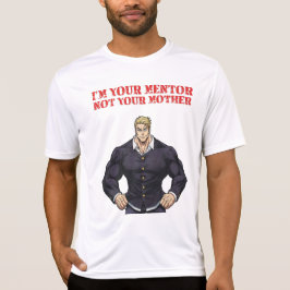 あなたのメンターであって、母親ではない Tシャツ