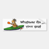 あなたのヤギのカヤックを漕ぐ漫画を浮かべるものは何でも バンパーステッカー (正面)