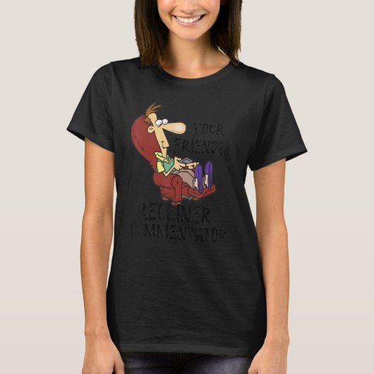 あなたのリラックスリクライナー実況 Tシャツ (正面)