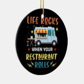 あなたのレストランのライフ転がロック – フードトラック セラミックオーナメント (右)