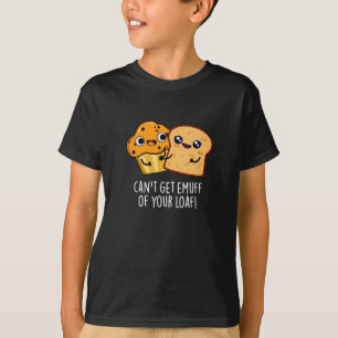 あなたのローフ食べ物のエムフを得ることができないプンダークBG Tシャツ