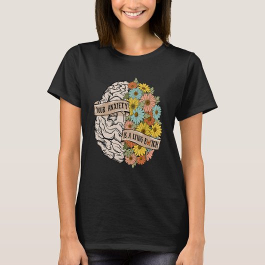 あなたの不安は嘘をつく 脳 花 健康 脳 Tシャツ (正面)