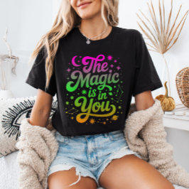 あなたの中に魔法はある グラデーションのインスピレーションの引用 Tシャツ