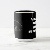 あなたの主婦に常に従って下さい! ツートーンマグカップ (中央)