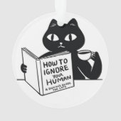 あなたの人々を無視する方法 オーナメント (裏面)