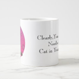 あなたの人生には猫が必要 ジャンボコーヒーマグカップ