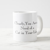 あなたの人生には猫が必要 ジャンボコーヒーマグカップ (正面右)