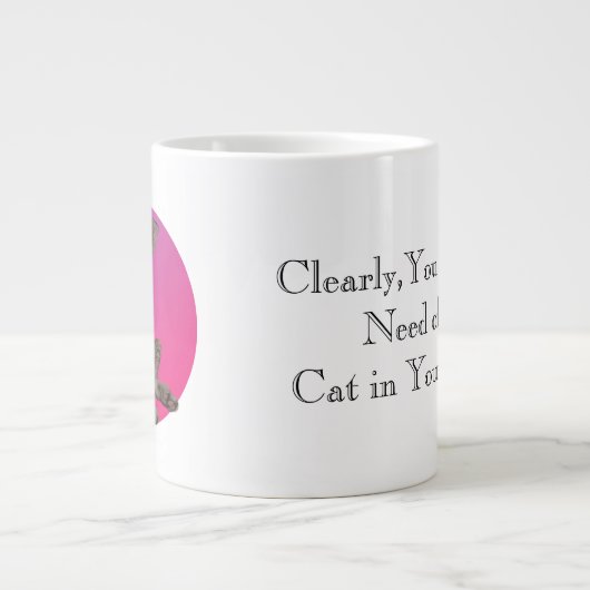 あなたの人生には猫が必要 ジャンボコーヒーマグカップ (正面)
