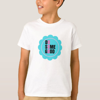 あなたの人生に何か良いことをする Tシャツ