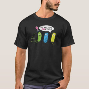 あなたの人生のバクテリオファージのちょうどファージ Tシャツ