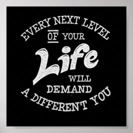 あなたの人生の次のレベルがあなたに要求違うする ポスター