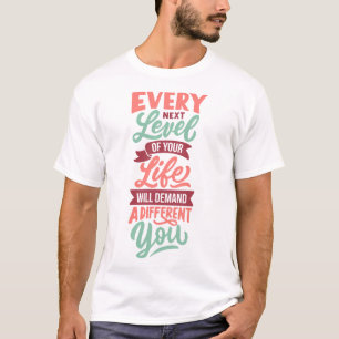 あなたの人生の次のレベルは全てyを要求違うする tシャツ