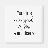 あなたの人生はマインドセットの磁石と同じくらい良い マグネット (正面)