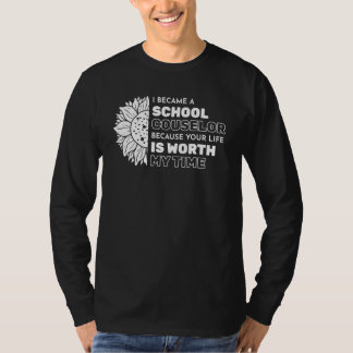 あなたの人生は私の時間に値する スクールカウンセラー Tシャツ