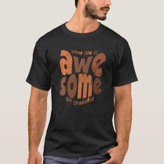 あなたの人生は素晴らしい 感謝して ヴィンテージ モチベーション Tシャツ