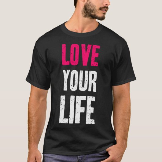 あなたの人生を愛する(2) Tシャツ (正面)