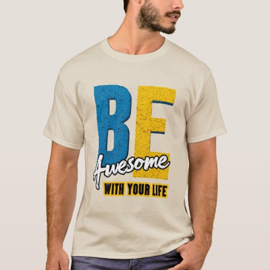 あなたの人生をAwesomeに: 太字 Tシャツ (正面)
