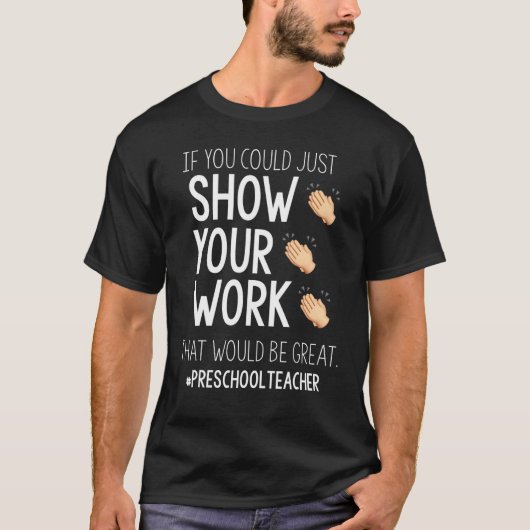 あなたの仕事を表示新学期就学前先生 Tシャツ (正面)