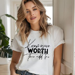 あなたの価値を知る感動的やる気を起こさせる引用文 Tシャツ<br><div class="desc">Know Your Worth感動的やる気を起こさせる引用文Tシャツ機能モダン書の黒のスクリプトとことわざおもしろいの"あなたの価値を知って税を追加する。Evco Studioによる設計www.zazzle.com/store/evcostudio</div>