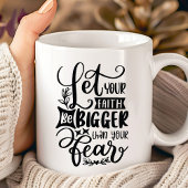 あなたの信仰を恐れる聖書よりも大きくしなさい コーヒーマグカップ