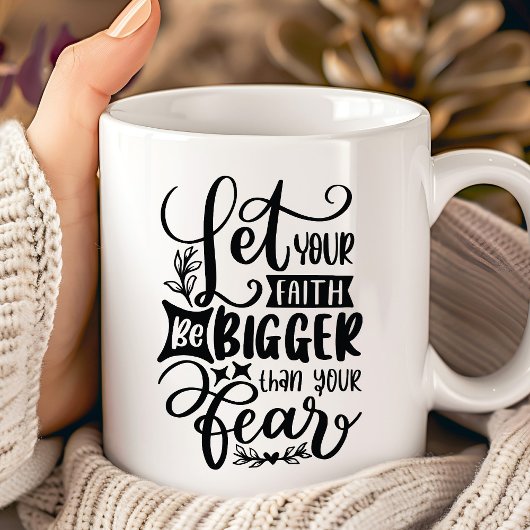 あなたの信仰を恐れる聖書よりも大きくしなさい コーヒーマグカップ