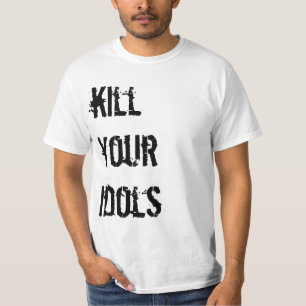 あなたの偶像を殺して下さい Tシャツ