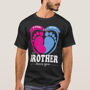 あなたの兄弟が愛するピンクまたはブルー性別を明かす Tシャツ