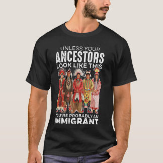 あなたの先祖がこんなふうに見えない限り私は Tシャツ