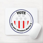あなたの先祖が死んだように投票するbのためのデザイン マウスパッド (マウス)