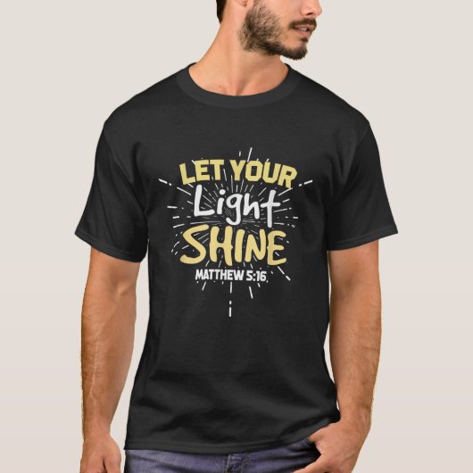 あなたの光を輝かせなさいマタイ5 16クリスチャン Tシャツ (正面)