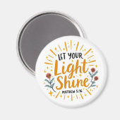 あなたの光を輝かせなさい – Matthew 5:16 Bible Verse マグネット (正面/裏面)