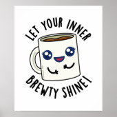 あなたの内側の醸造所にコーヒーパおもしろいンを輝かせなさい ポスター (正面)
