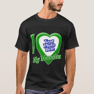 あなたの写真Tシャツで私のモンスターが大好き Tシャツ