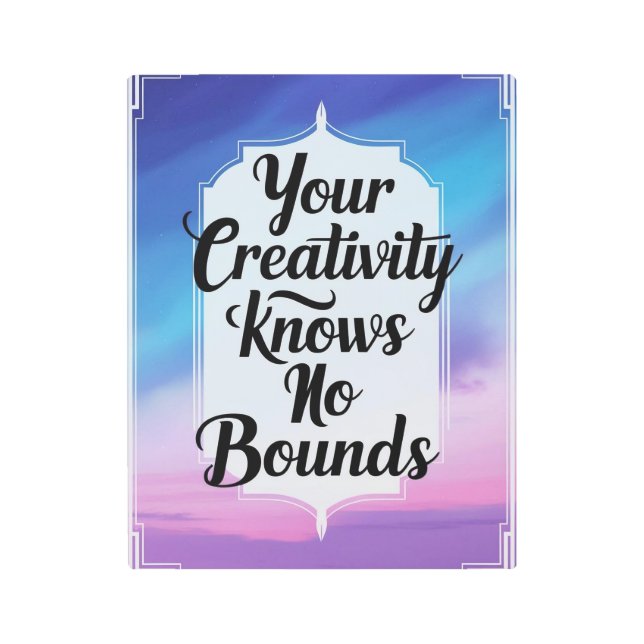 あなたの創造性は限界を知らないオプション2 メタルプリント (正面)