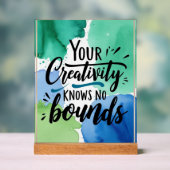 あなたの創造性は限界を知らないオプション3 アクリルサイン (ニュートラル)