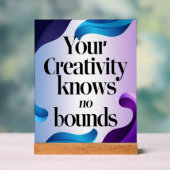 あなたの創造性は限界を知らないオプション3 アクリルサイン (ニュートラル)