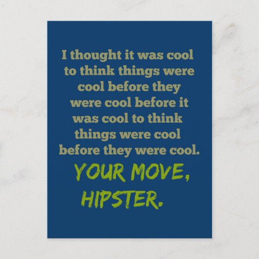 あなたの動き、ヒップスター。 ポストカード (正面)