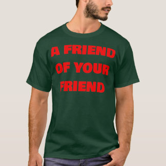 あなたの友達の友達 Tシャツ