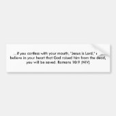 …あなたの口と告白すれば、"イエス・キリストはですLo… バンパーステッカー (正面)