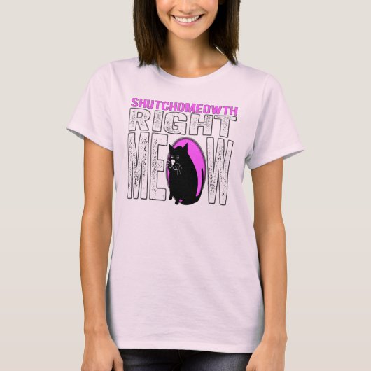 あなたの口-右の猫の鳴き声--を締めて下さい! 子猫は話します Tシャツ (正面)