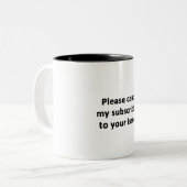 あなたの問題に私の予約購読を取り消して下さい ツートーンマグカップ (正面左)