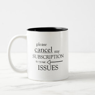あなたの問題に私のsubsccriptionを取り消して下さい ツートーンマグカップ