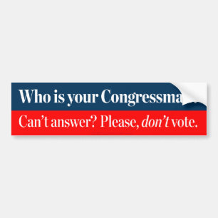 あなたの国会議員はだれですか。 バンパーステッカー
