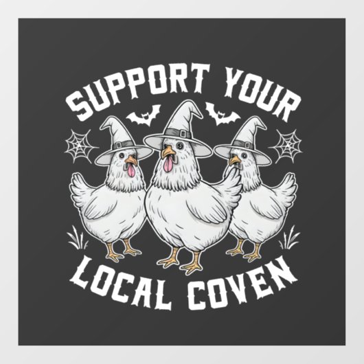 あなたの地元のコーヴェンの鶏のハロウィーンをサポート不気味 ウィンドウサイン (シート)